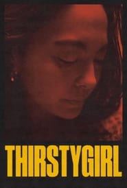 Watch Thirstygirl