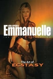 Watch Emmanuelle - The Private Collection: The Art of Ecstasy