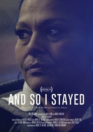 Watch And So I Stayed