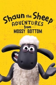 Watch Shaun the Sheep: Adventures from Mossy Bottom