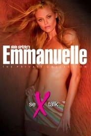 Watch Emmanuelle - The Private Collection: Sex Talk