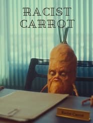 Watch Racist Carrot