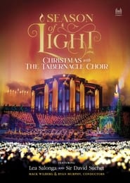 Watch Season of Light: Christmas with the Tabernacle Choir