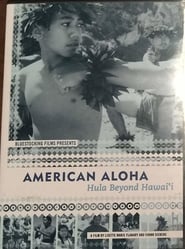 Watch American Aloha: Hula Beyond Hawai'i
