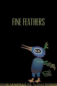 Watch Fine Feathers
