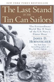 Watch The Last Stand of the Tin Can Sailors