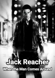 Watch Jack Reacher: When the Man Comes Around