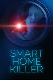 Watch Smart Home Killer