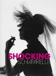 Watch Shocking Schiaparelli!