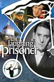 Watch The Laughing Prisoner