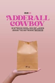 Watch Adderall Cowboy