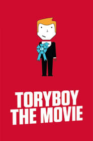 Watch ToryBoy the Movie