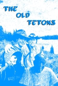 Watch The Old Tetons