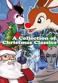 Watch A Collection of Christmas Classics