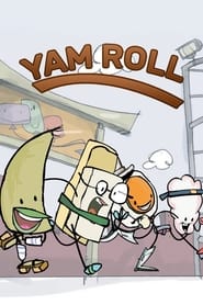 Watch The Very Good Adventures of Yam Roll in Happy Kingdom