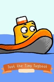 Watch Toot the Tiny Tugboat