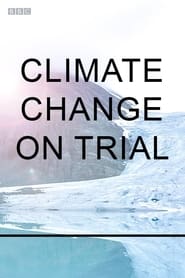 Watch Climate Change on Trial