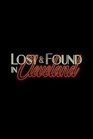 Watch Lost & Found in Cleveland