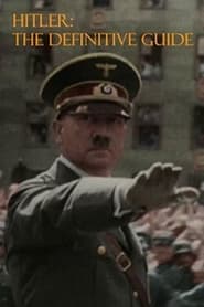 Watch Hitler: The Definitive Guide