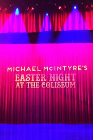 Watch Michael McIntyre's Easter Night at the Coliseum