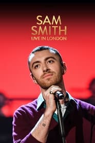 Watch Sam Smith Live in London