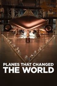 Watch Planes That Changed the World