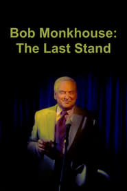 Watch Bob Monkhouse: The Last Stand