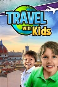 Watch Travel With Kids