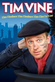 Watch Tim Vine: Tim Timinee Tim Timinee Tim Tim to You