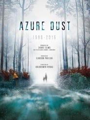 Watch Azure Dust - Inside Chernobyl's Exclusion Zone