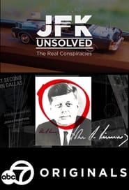Watch JFK Unsolved: The Real Conspiracies
