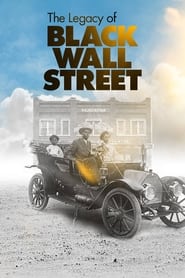 Watch The Legacy of Black Wall Street