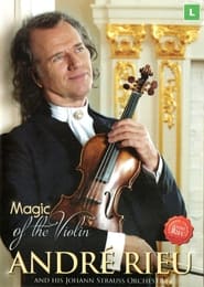 Watch André Rieu - Magic Of the Violin (compilation)