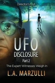 Watch UFO Disclosure Part 2: The Expert Witnesses Weigh In
