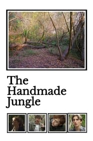 Watch The Handmade Jungle