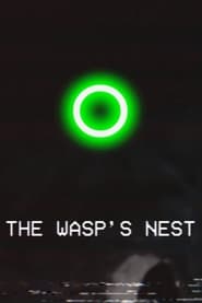 Watch The Wasp's Nest