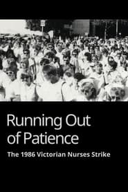 Watch Running Out of Patience: The 1986 Victorian Nurses Strike
