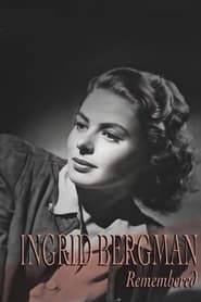 Watch Ingrid Bergman Remembered