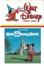 Watch A Dream Called Walt Disney World