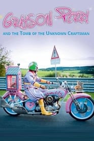 Watch Grayson Perry and the Tomb of the Unknown Craftsman