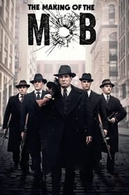 Watch The Making of The Mob