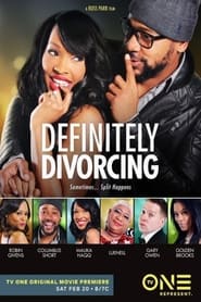 Watch Definitely Divorcing