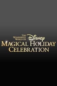 Watch The Wonderful World of Disney: Magical Holiday Celebration