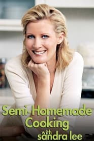 Watch Semi-Homemade Cooking with Sandra Lee