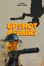 Watch Upshot Affairs