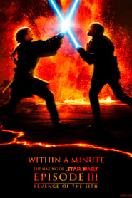 Watch Star Wars: Within a Minute - The Making of Episode III