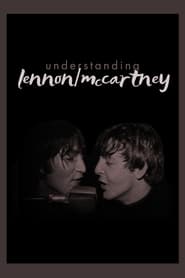 Watch Understanding Lennon/McCartney