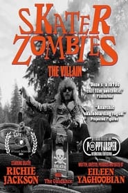 Watch Skater Zombies: The Villain