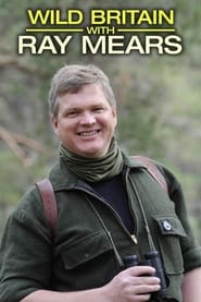 Watch Wild Britain with Ray Mears