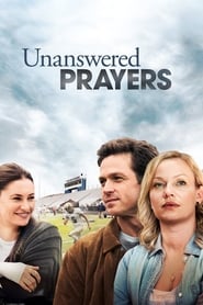 Watch Unanswered Prayers